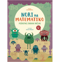 Lud za matematikom, monstruozno zabavni izračuni za 6-7 godina